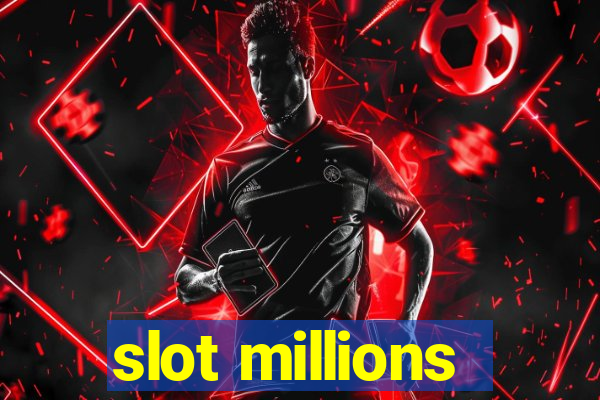 slot millions