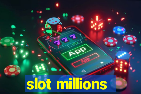 slot millions