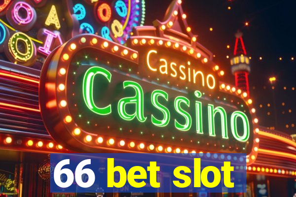 66 bet slot