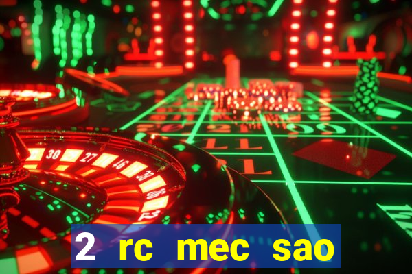 2 rc mec sao borja 2017 cap casino