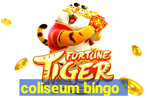 coliseum bingo