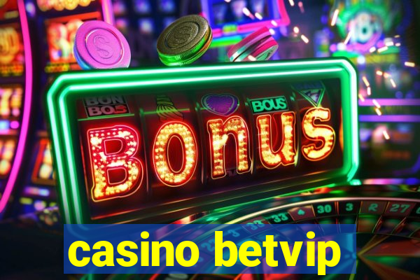 casino betvip