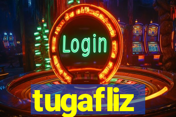 tugafliz