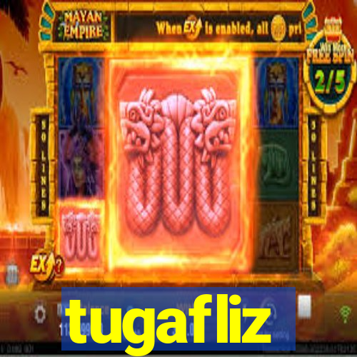 tugafliz