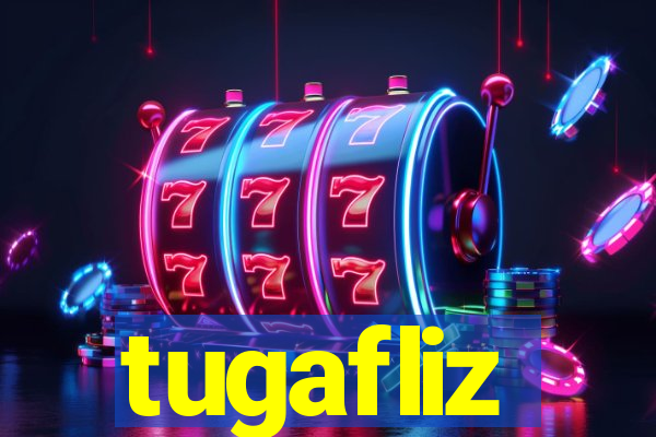 tugafliz