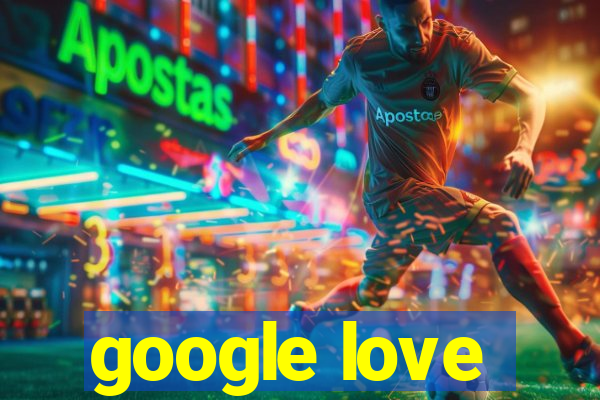 google love