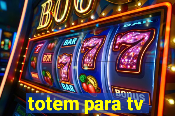 totem para tv