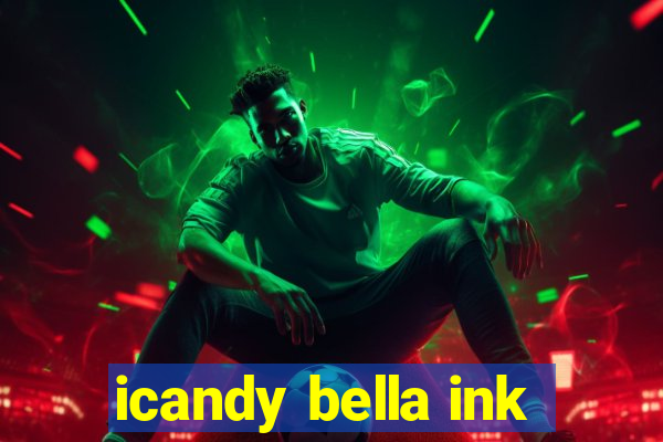 icandy bella ink