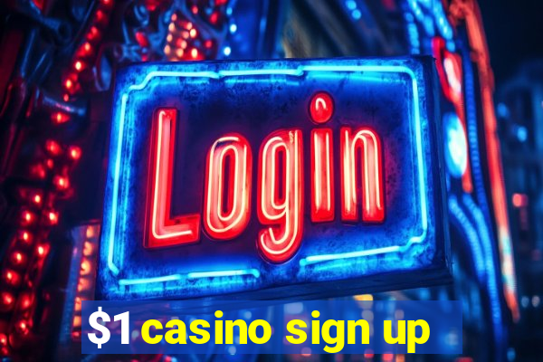 $1 casino sign up