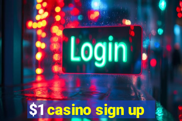 $1 casino sign up