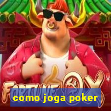 como joga poker