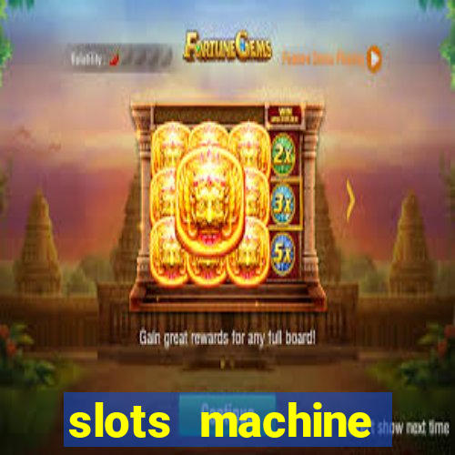 slots machine online for money