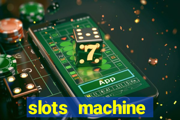 slots machine online for money