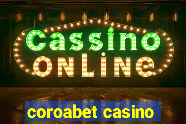 coroabet casino