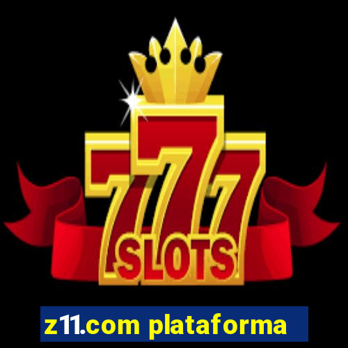 z11.com plataforma