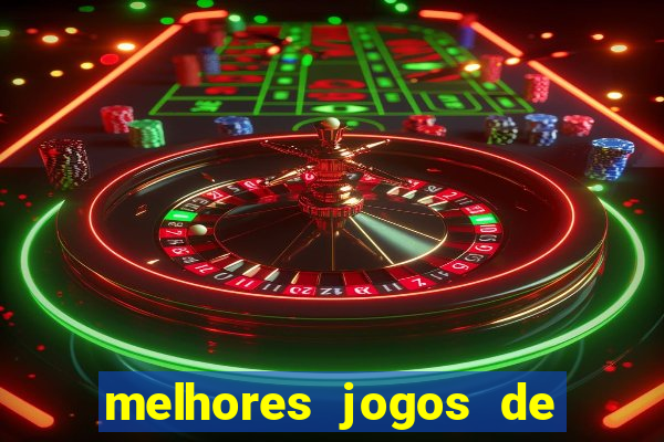 melhores jogos de para android