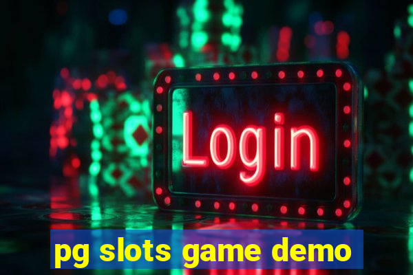 pg slots game demo