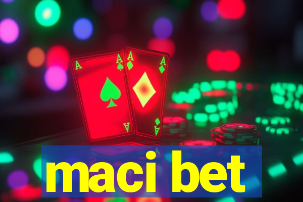 maci bet