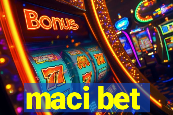 maci bet