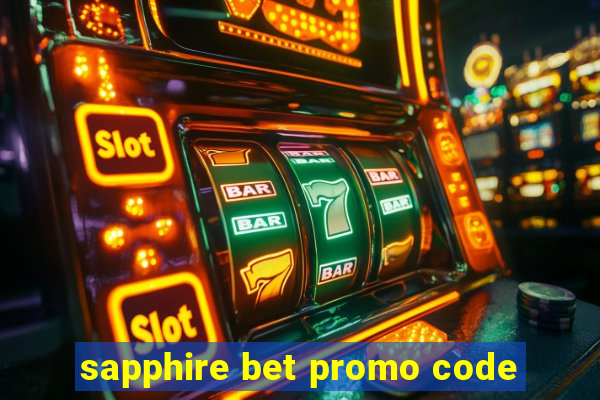 sapphire bet promo code