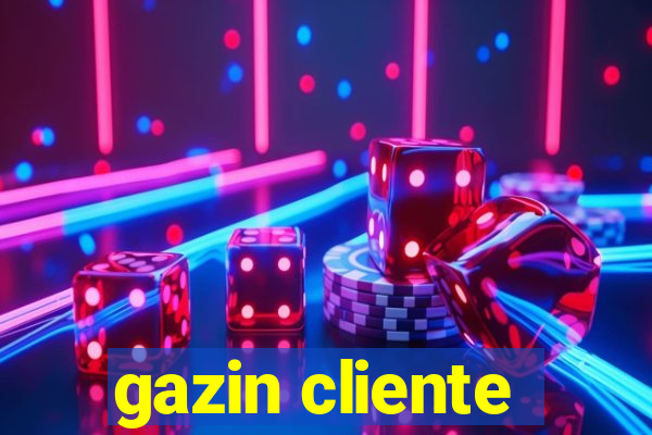 gazin cliente