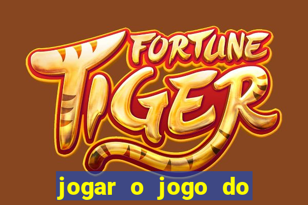 jogar o jogo do tigrinho grátis