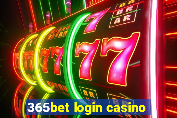 365bet login casino