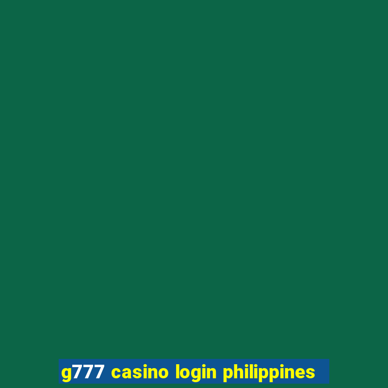 g777 casino login philippines