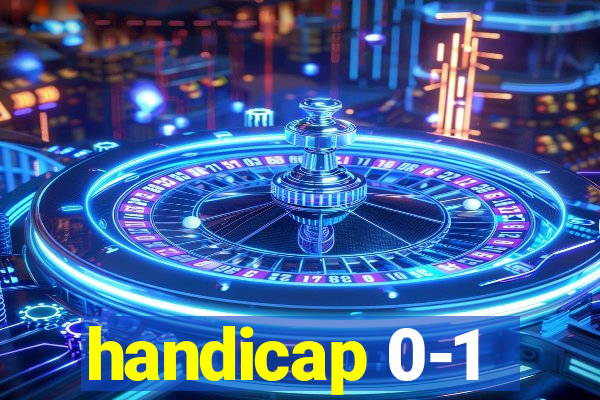 handicap 0-1