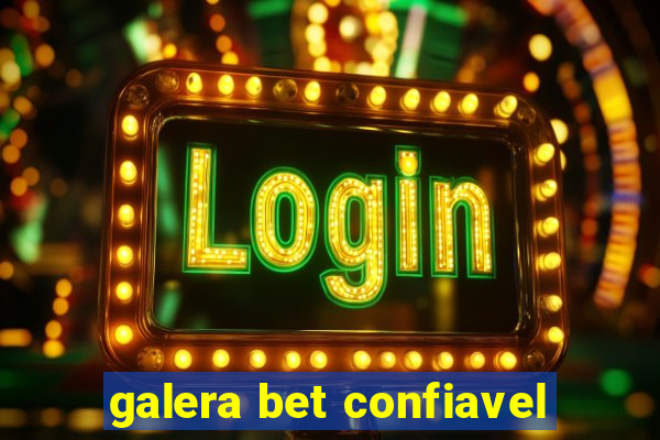 galera bet confiavel