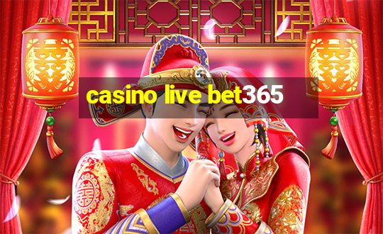 casino live bet365