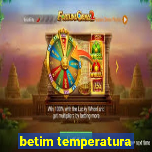 betim temperatura