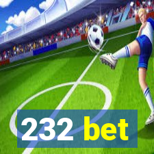 232 bet