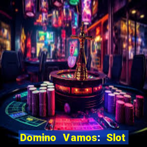 Domino Vamos: Slot Crash Poker