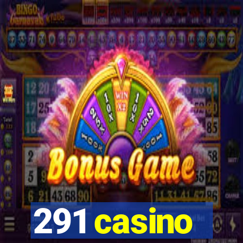 291 casino