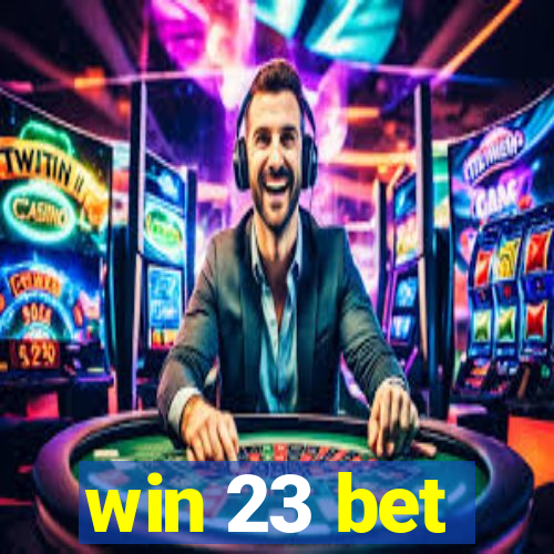 win 23 bet