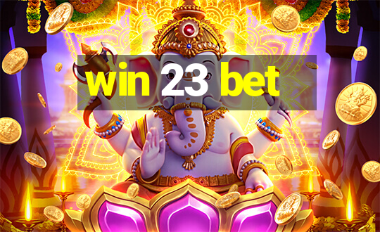 win 23 bet