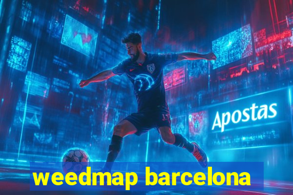 weedmap barcelona