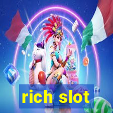 rich slot