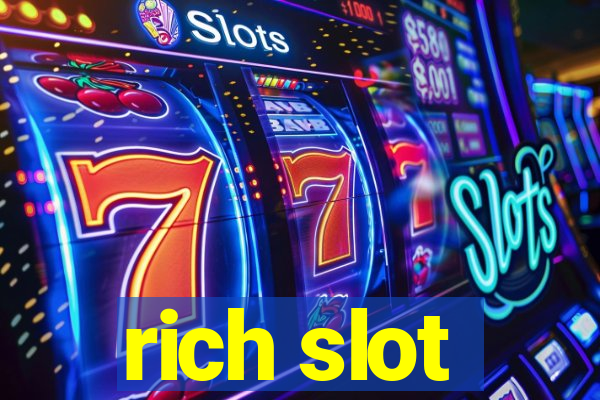 rich slot