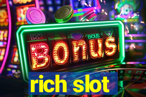 rich slot