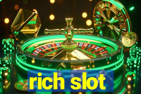 rich slot