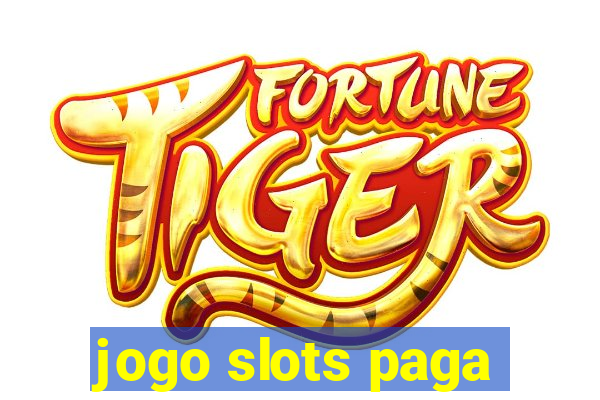 jogo slots paga