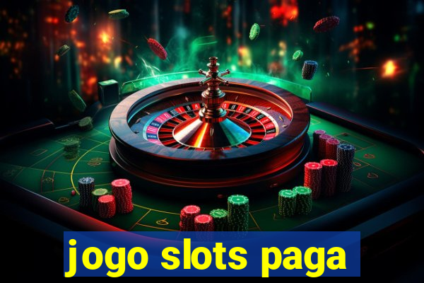 jogo slots paga