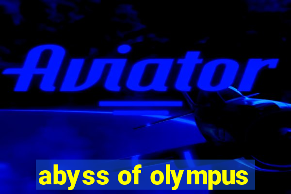 abyss of olympus