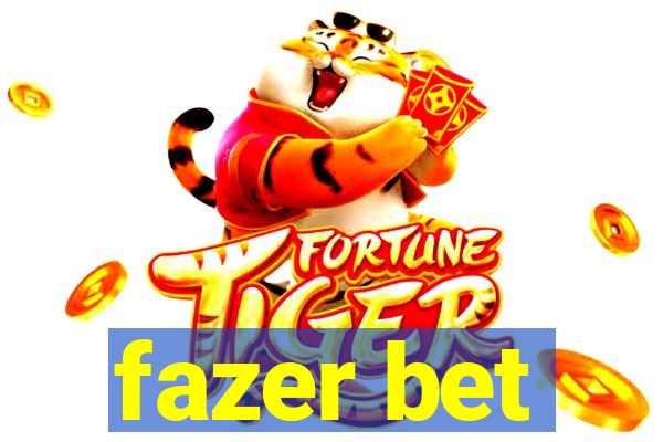 fazer bet