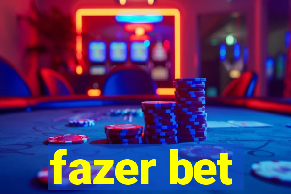 fazer bet