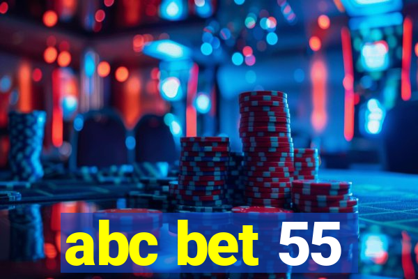 abc bet 55