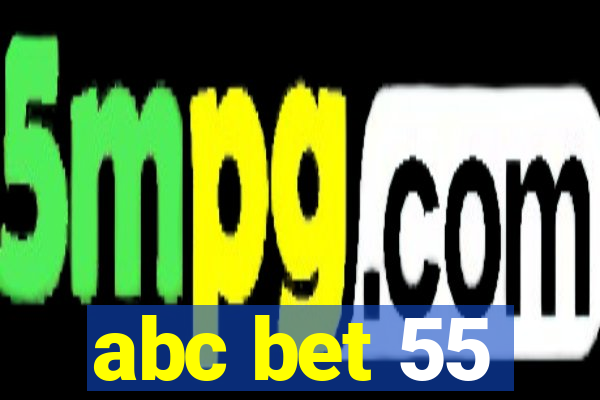 abc bet 55