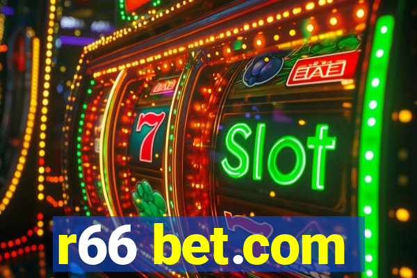 r66 bet.com